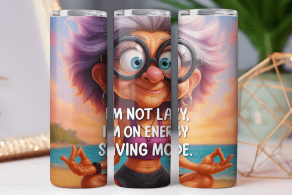 Funny Quote Tumbler Design Wrap Skinny Review